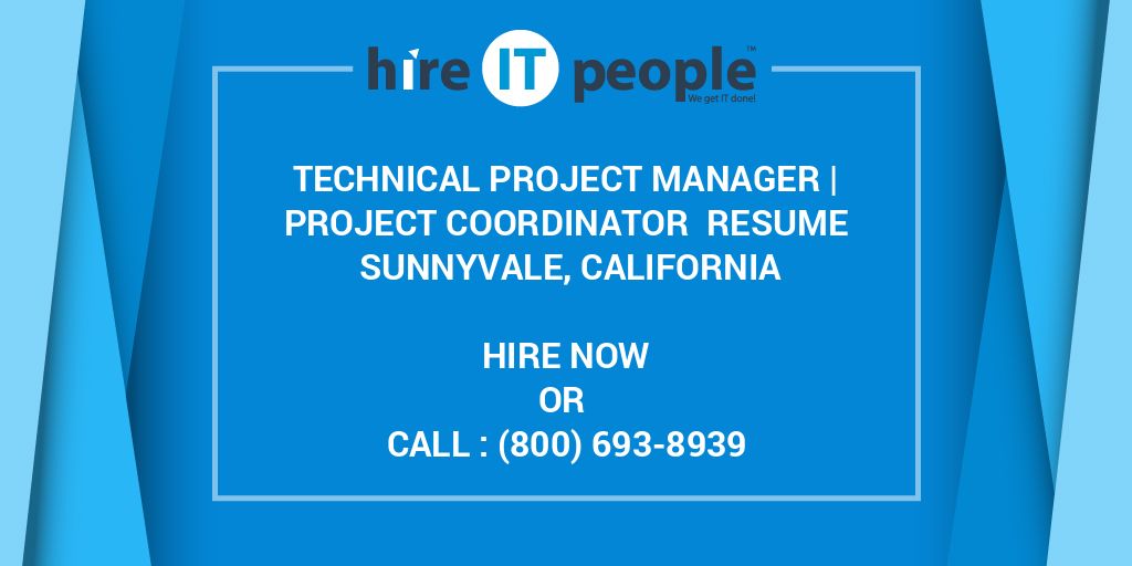 Technical Project Manager | Project coordinator Resume Sunnyvale ...