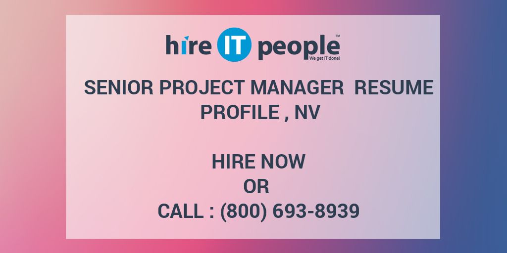 senior-project-manager-resume-profile-nv-hire-it-people-we-get-it