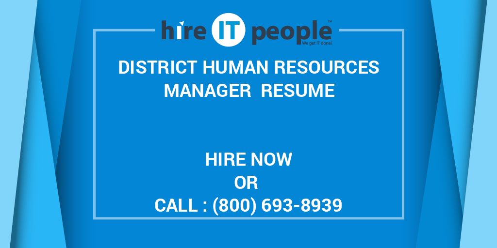 district-human-resources-manager-resume-hire-it-people-we-get-it-done