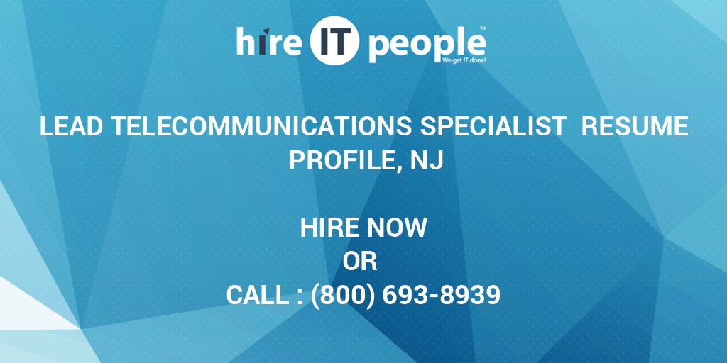 Lead Telecommunications Specialist Resume Profile NJ Hire IT People 