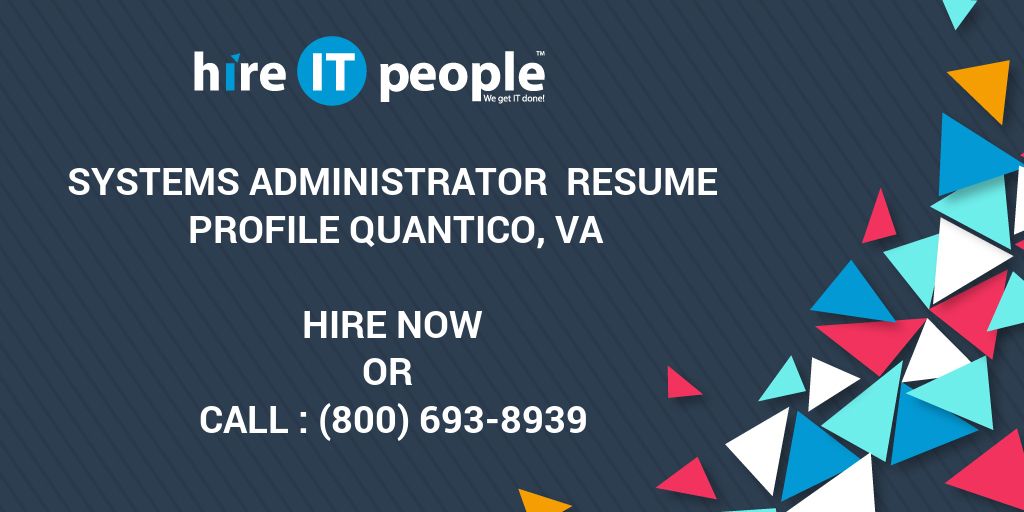 Systems Administrator Resume Profile Quantico Va Hire It People