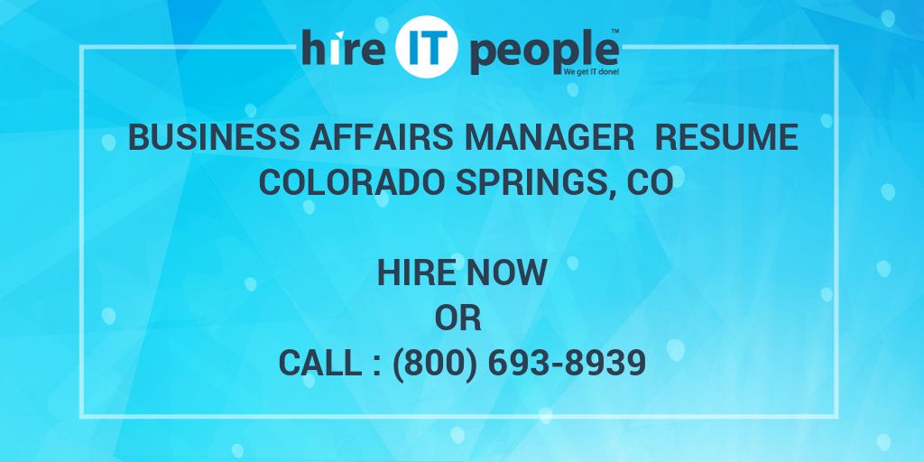 business-affairs-manager-resume-colorado-springs-co-hire-it-people