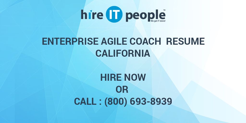 enterprise-agile-coach-resume-california-hire-it-people-we-get-it-done