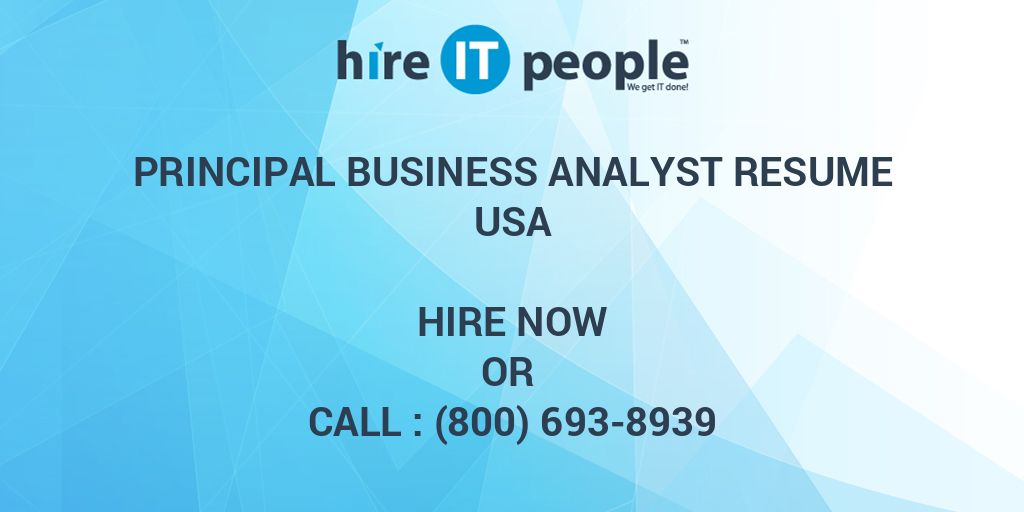 principal-business-analyst-resume-hire-it-people-we-get-it-done