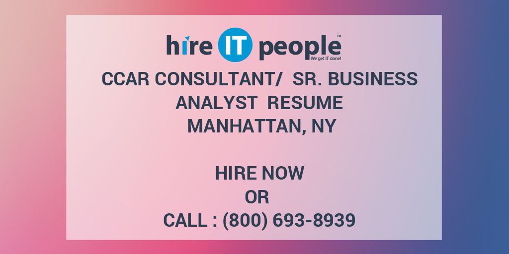 CCAR Consultant/ Sr. Business Analyst Resume Manhattan, NY - Hire IT ...