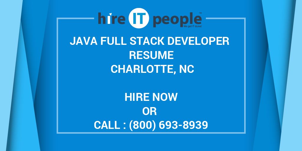 Java Full Stack Developer Resume Charlotte, NC Hire IT People We