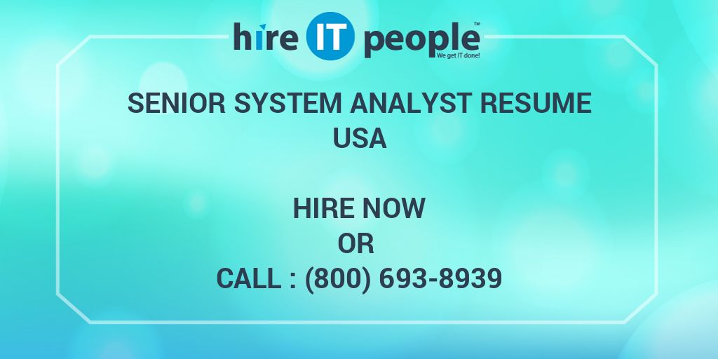 senior-system-analyst-resume-hire-it-people-we-get-it-done