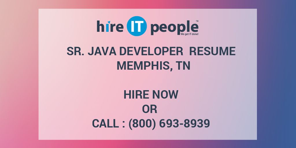 sr-java-developer-resume-memphis-tn-hire-it-people-we-get-it-done