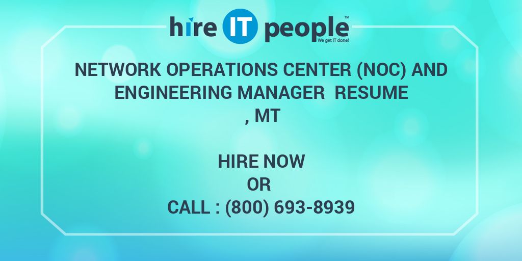 network-operations-center-noc-and-engineering-manager-resume-mt