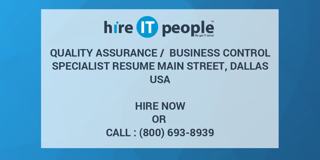 Quality Assurance / Business Control Specialist resume Main Street ...