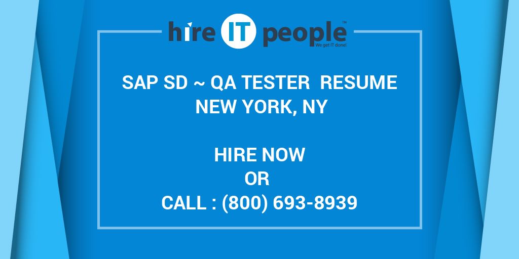 sap-sd-qa-tester-resume-new-york-ny-hire-it-people-we-get-it-done