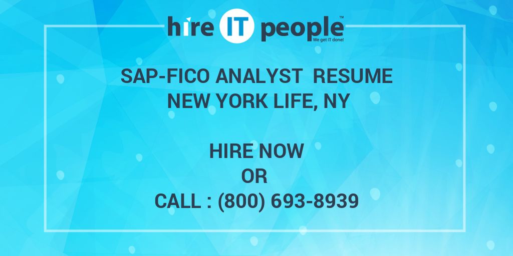 sap-fico-analyst-resume-new-york-life-ny-hire-it-people-we-get-it-done