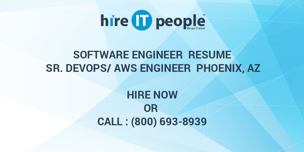 Software engineer Resume Sr. DevOps/AWS engineer phoenix, az - Hire IT ...